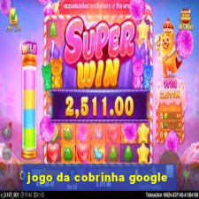 jogo da cobrinha google